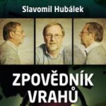 Hubálek_Zpovědník vrahů