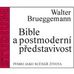 Bible a postmoderní představivost