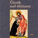 člověk nad dějinami