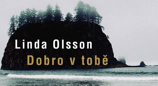 Linda Olsson: Dobro v tobě